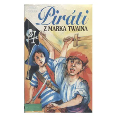 Piráti z Marka Twaina (Peter Holka)