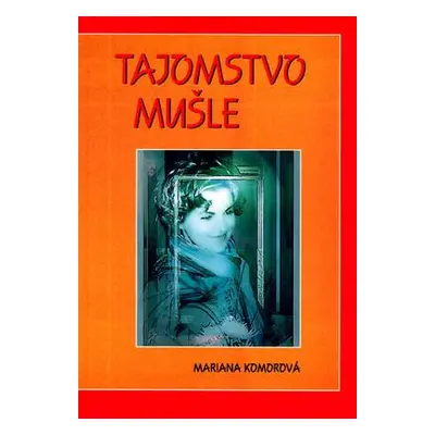 Tajomstvo mušle (Mariana Komorová) (slovensky)