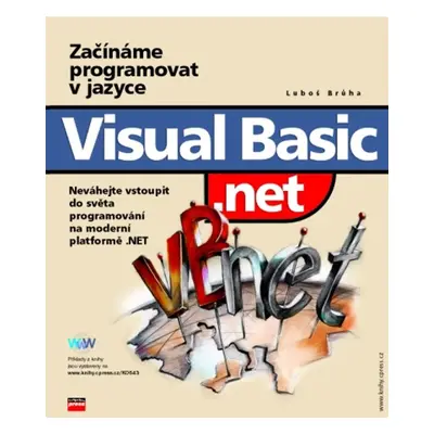 Začínáme program.v jaz.Visual - Basic.net (Luboš Brůha)