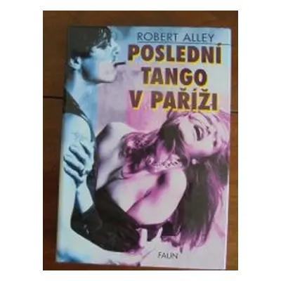 Poslední tango v Paříži (Robert Alley)