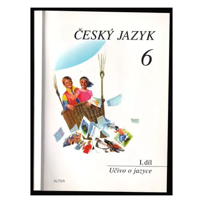 Český jazyk pro 6. ročník. I. díl, Učivo o jazyce (Rudolf, Stanislav,Hrdličková, Hana,Beránková,