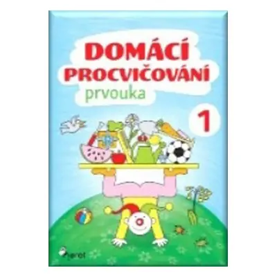 Domácí procvičování - Prvouka 1. ročník (Iva Nováková)