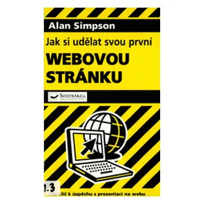 Jak si udělat svou první webovou stránku (Alan Simpson)