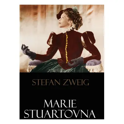 Marie Stuartovna (Stefan Zweig)