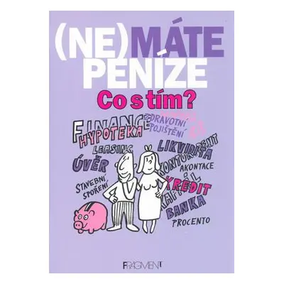 (Ne)máte peníze - Co s tím? (Eva Martínková)