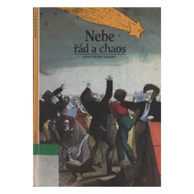 Nebe, řád a chaos (Verdet, Jean-Pierre)