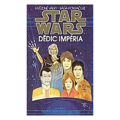 STAR WARS 1. Dědic impéria (Timothy Zahn)