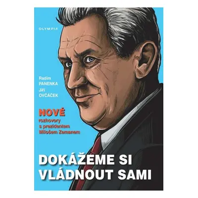 Dokážeme si vládnout sami - Radim Panenka, Jiří Ovčáček (Jiří Ovčáček)