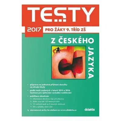 Testy 2017 z českého jazyka pro žáky 9. tříd (Gabriela Sittová)