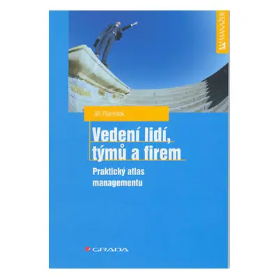 Vedení lidí, týmů a firem (Jiří Plamínek)