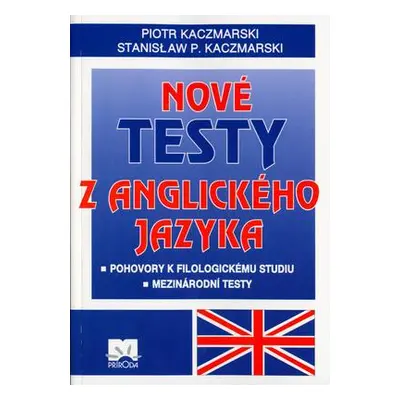 Nové testy z anglického jazyka (Steven D. Kaczmarek) (slovensky)