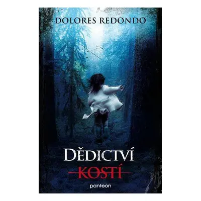 Dědictví kostí (Redondo Dolores)