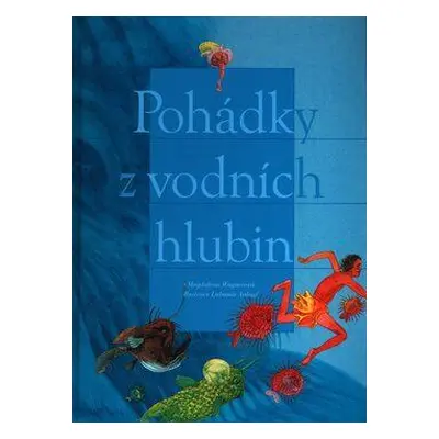 Pohádky z vodních hlubin (Magdalena Wagnerová)