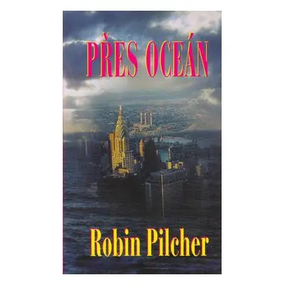 Přes oceán (Robin Pilcher)