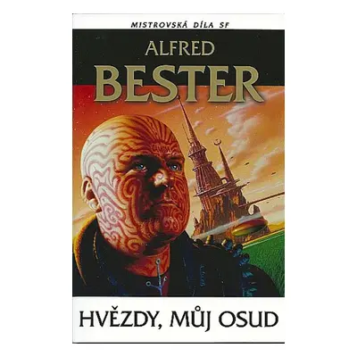 Hvězdy, můj osud (Bester Alfred)