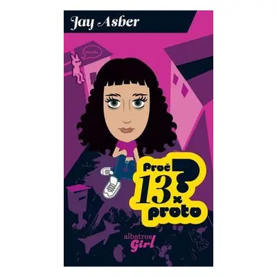 Proč? 13xproto (Jay Asher)