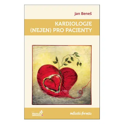 Kardiologie (nejen) pro pacienty (Jan Beneš)