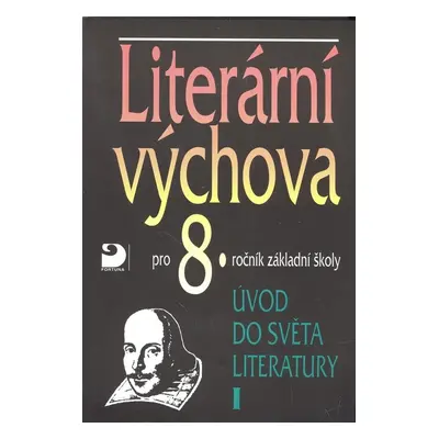 Literární výchova pro 8.ročník základní školy (Vladimír Nezkusil)