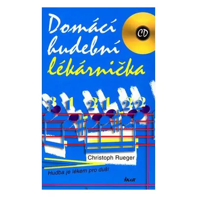 Domácí hudební lékárnička (Christoph Rueger)