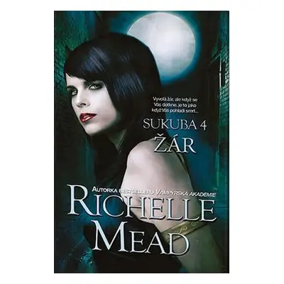 Žár - Richelle Mead (Richelle Mead)