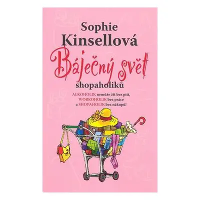 Báječný svět shopaholiků (Sophie Kinsellová)