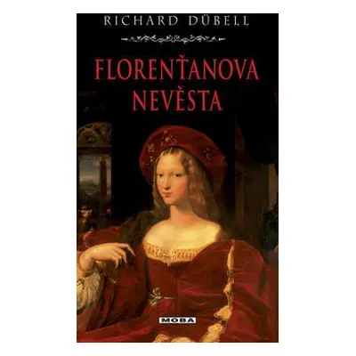 Florenťanova nevěsta (Richard Dübell)