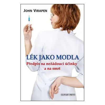 Lék jako modla (John Virapen)