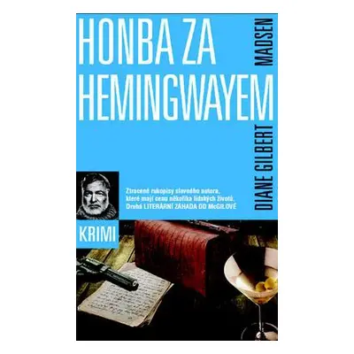 Honba za Hemingwayem (Diane Gilbert Madsen)