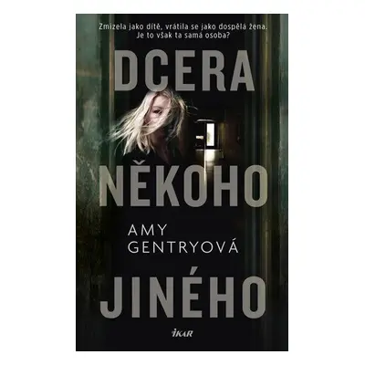 Dcera někoho jiného (Amy Gentryová)