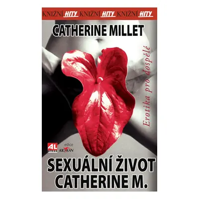 Sexuální život Catherine M. (Catherine Millet)