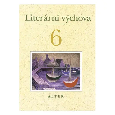 Literární výchova pro 6. ročník ZŠ (Miroslava Horáčková)