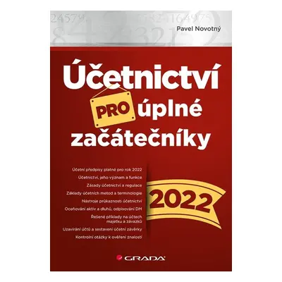 Účetnictví pro úplné začátečníky 2022 (Pavel Novotný)