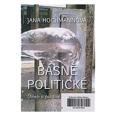 Básně politické (Jana Hochmannová)