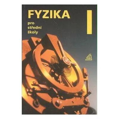 Fyzika pro střední školy, 1. díl (kniha + CD) (Oldřich Lepil)