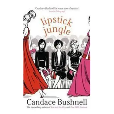 Lipstick Jungle (Candace Bushnell) (EN)