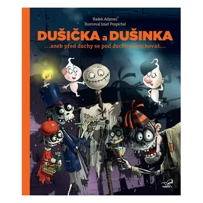 Dušička a Dušinka (Radek Adamec)