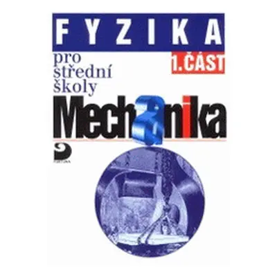 Fyzika pro střední školy. (Ladislav Sklenák)