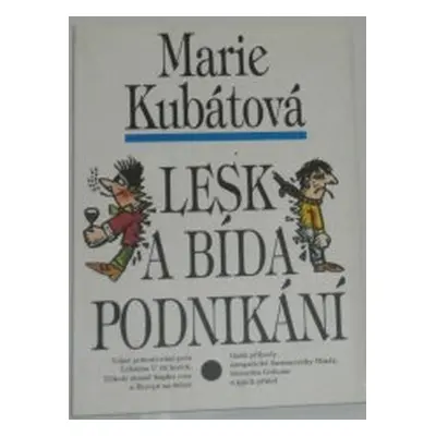 Lesk a bída podnikání (Marie Kubátová)