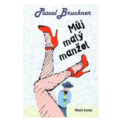 Můj malý manžel (Pascal Bruckner)