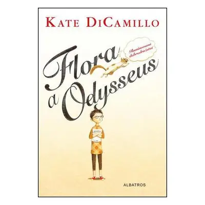 Flora a Odysseus (DiCamillo Kate)