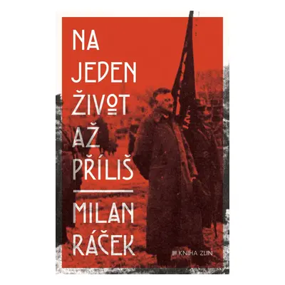 Na jeden život až příliš (Milan Ráček)