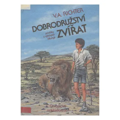 Dobrodružství zvířat - povídky z afrických džunglí (Vratislav Asad Richter)