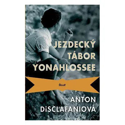 Jezdecký tábor Yonahlossee - Anton DiSclafaniová (Anton DiSclafaniová)