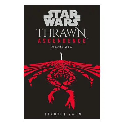 Star Wars - Thrawn Ascendence: Menší zlo - Timothy Zahn (Timothy Zahn)