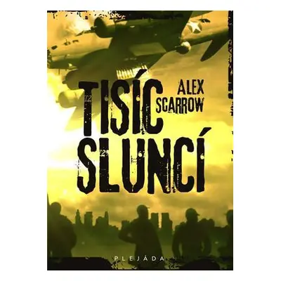 Tisíc sluncí (Alex Scarrow)