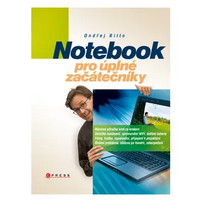 Notebook pro úplné začátečníky (Ondřej Bitto)