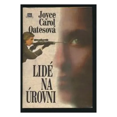 Lidé na úrovni (Joyce Carol Oates)