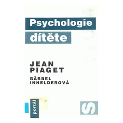 Psychologie dítěte (Jean Piaget)