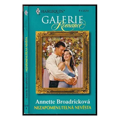 Nezapomenutelná nevěsta (Annette Broadrick)