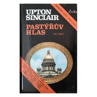 Pastýřův hlas, část 1 (Sinclair, Upton,Píšová, Eva)